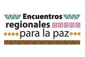 Encuentro Regional para la Paz Encuentro Regional para la Paz