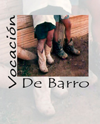 VOCACIÓN DE BARRO VOCACIÓN DE BARRO