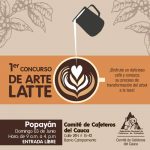 Entrada libre al primer concurso de Arte Latte en Popayán