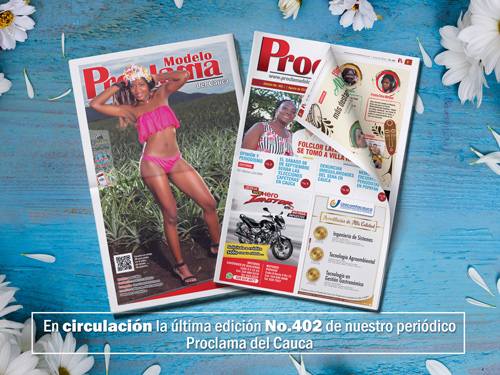Lea gratis la edición impresa No. 402 de Proclama del Cauca Lea gratis la edición impresa No. 402 de Proclama del Cauca