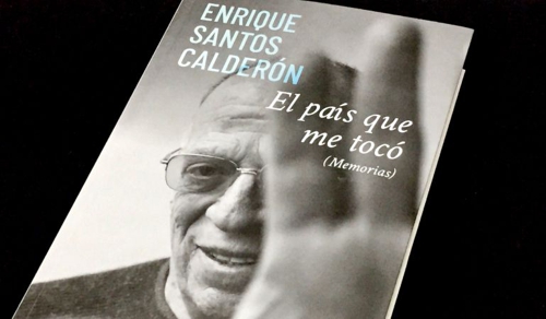 memorias de Enrique Santos Calderón memorias de Enrique Santos Calderón