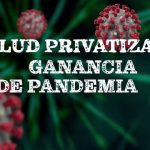 Con el coronavirus la salud privatizada peló el cobre