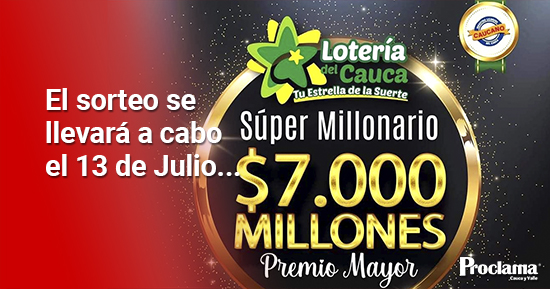 Sorteo-Super-Millonario-Loteria-del-Cauca-7.000-Millones-al-Premio-Mayor-1.jpg