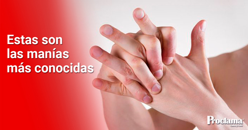 algunas-de-las-manías-más-conocidas algunas-de-las-manías-más-conocidas