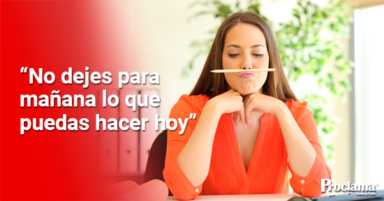 No-dejes-para-mañana-lo-que-puedas-hacer-hoy