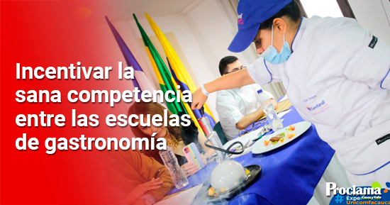incentivar-la-sana-competencia-entre-las-escuelas-de-gastronomia.jpg