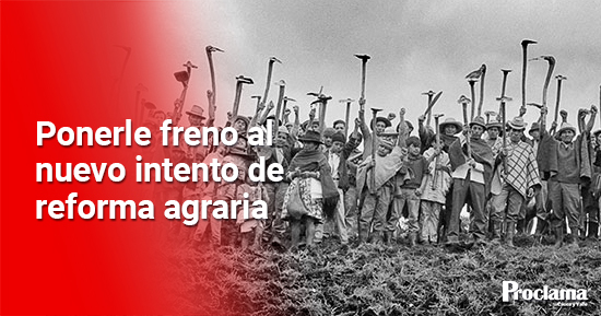 ponerle-freno-al-nuevo-intento-de-reforma-agraria.jpg