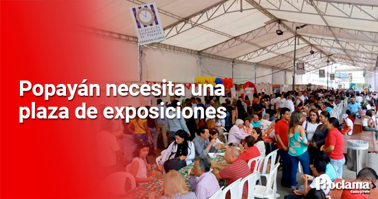 Popayan-necesitamos-una-plaza-de-exposiciones.jpg
