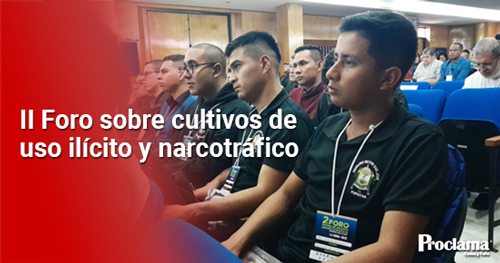 II-Foro-sobre-Cultivos-de-Uso-Ilicito-y-Narcotrafico-destacada.jpg