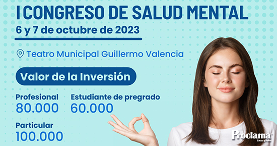 Primer Congreso de Salud Mental - Teatro Guillermo Valencia - Unicauca - Popayán