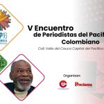 V Encuentro de Periodistas del Pacífico Colombiano