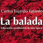 LA BALADA. EDUCACIÓN SENTIMENTAL DE UNA ÉPOCA.