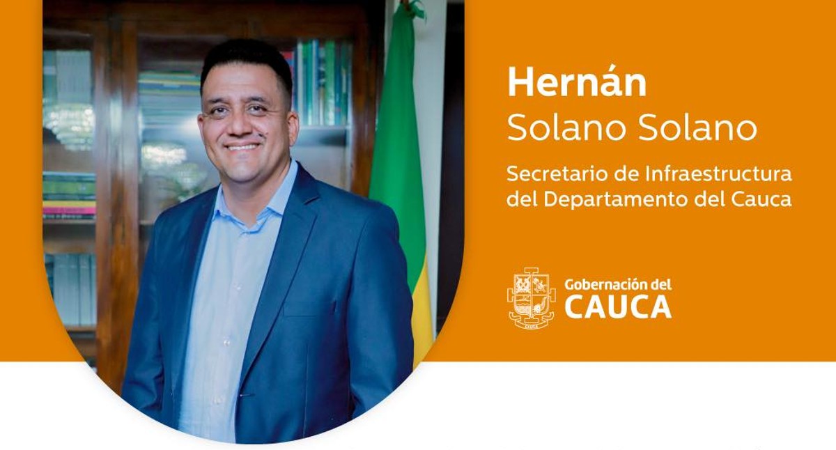 Hernán Solano liderará Infraestructura en el Cauca