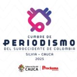 Cumbre de Periodistas del Suroccidente de Colombia en Silvia
