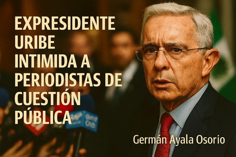 EXPRESIDENTE-URIBE-INTIMIDA-A-PERIODISTAS-DE-CUESTION-PUBLICA-2.jpg