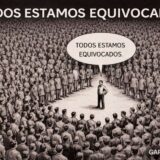 TODOS ESTAMOS EQUIVOCADOS