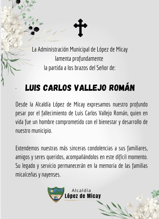 Alcaldía de López de Micay lamenta la muerte del exdiputado Luis Carlos Vallejo Román