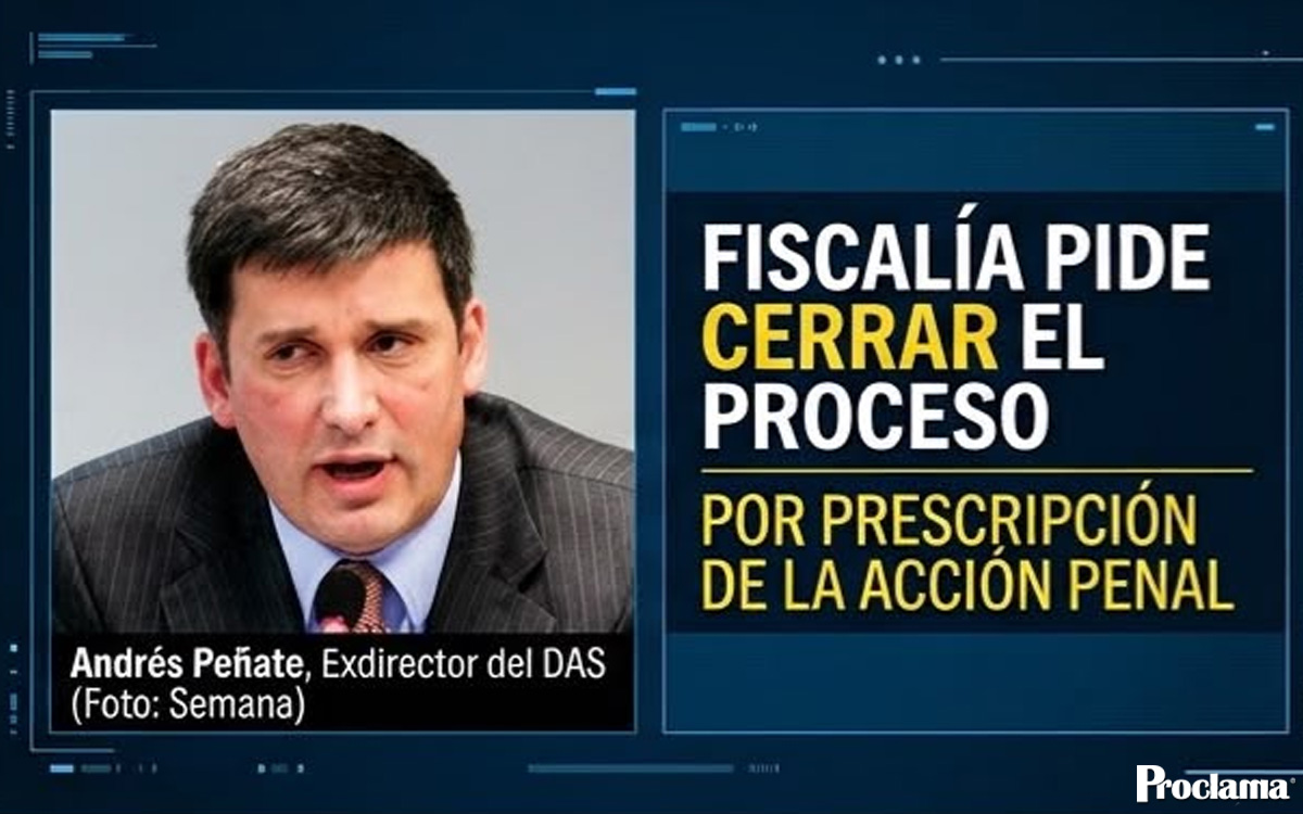 Fiscalía pide cerrar proceso contra Andrés Peñate por chuzadas del DAS
